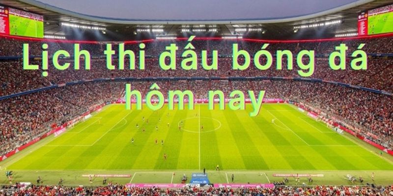 Lịch thi đấu bóng đá tại Mitom